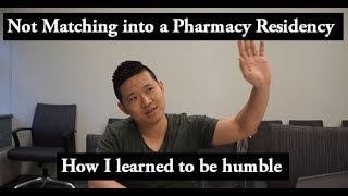 How I learned to Be Humble after NOT matching a Pharmacy Residency