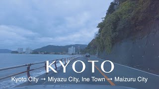 【4K】Drive / Kyoto City → Maizuru City  / 京都府京都市から舞鶴の天橋立周辺をドライブ