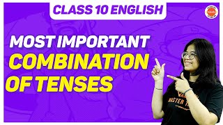 Most Important Combination of Tenses | CBSE Class 10th English Grammar Preparation #Cbse2024