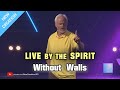 Dan Mohler - Live by the Spirit @ Without Walls Church - June 2019