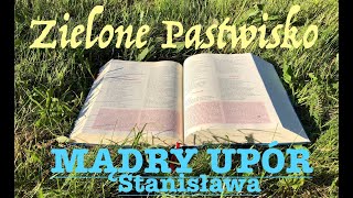 Zielone Pastwisko 18.09.2023 „MĄDRY UPÓR STANISŁAWA\