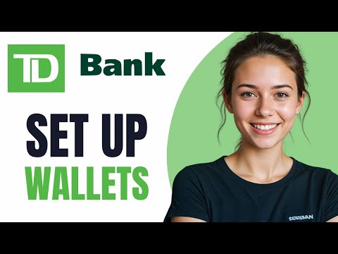 Cómo configurar billeteras digitales para la aplicación TD Bank Configurar Apple Wallet Configurar Google Wallet