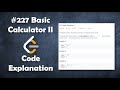 Basic Calculator II | Live Coding with Explanation | Leetcode #227