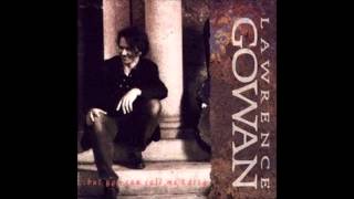 Lawrence Gowan - Little Face