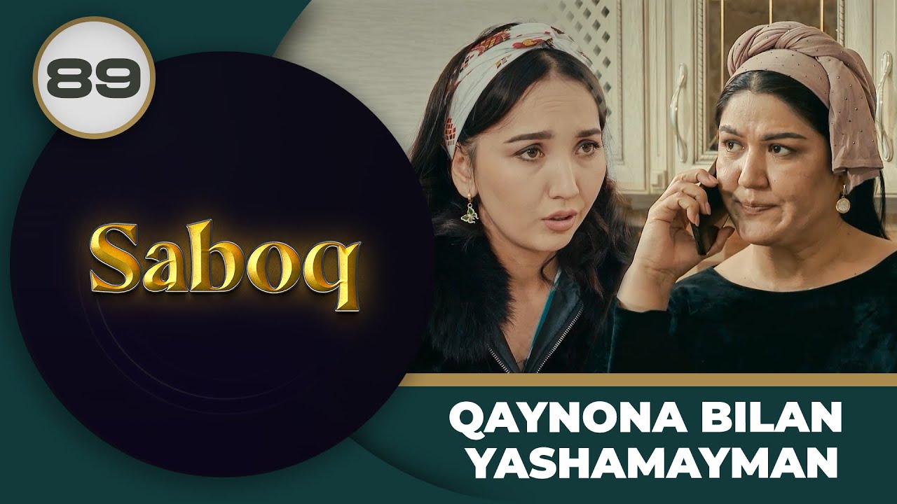 QAYNONA BILAN YASHAMAYMAN "Saboq" 89-qism - YouTube