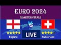 England Vs Switzerland |Euro-Quarter-Finals | Predictions | Euro 2024 | Live