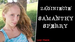 Sprawa zaginięcia Samanthy Sperry | Podcast kryminalny