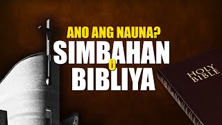 ANO ANG NAUNA SIMBAHAN O BIBLIYA?