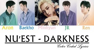 NU’EST - Darkness LYRICS (사랑 없는 사랑) Color Coded