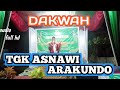 DAKWAH TGK ASNAWI ARAKUNDO YG SANGAT MENYENTUH