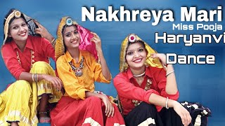Nakhreya Mari || Miss Pooja || Haryanvi Dance || Shalu Kirar, Annu, Kafi Kirar || Amit Saini