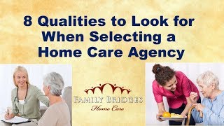 8 Qualities in a Cincinnati Home Health Care Agency: Family Bridges Home Care