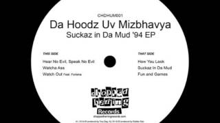 Da Hoodz Uv Mizbhavya - Watch Out Feat Foriena