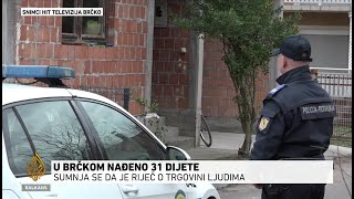 U Brčkom pronađeno 31 dijete, sumnja se na trgovinu ljudima