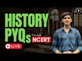 PYQs through History NCERT | NCERT for Competitive Exams UPSC, State PSC, SSC, CDS