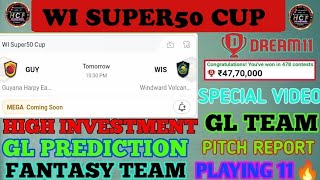 GUY VS WIS DREAM11 TEAM | WI SUPER50 CUP GUY VS WIS DREAM11 PREDICTION PREVIEW #dream11 #super50cup