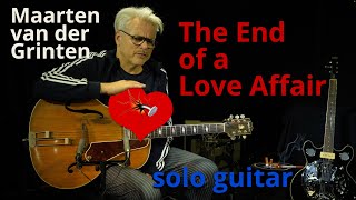 Maarten van der Grinten - The End of a Love Affair (solo guitar)