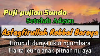 Puji pujian Sunda ASTAGFIRULLAH ROBBAL BAROYA Hidu...