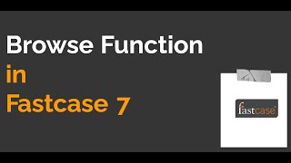 Browsing in Fastcase 7