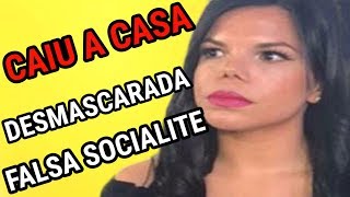 DESMASCARADA! Identidade de FALSA SOCIALITE é REVELADA e choca o Brasil