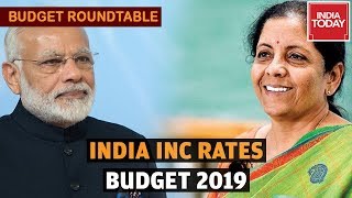 India INC Rates Budget 2019 | India Today-CII Post Budget Roundtable