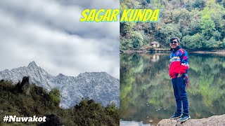 SAGAR KUNDA NUWAKOT | Extreme hike bhayo🤣