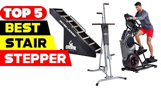 Top 5 Best Stair Stepper Machines Reviews of 2023