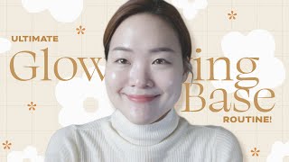 Best Glowing Skin Base Routine! GAME-CHANGING!