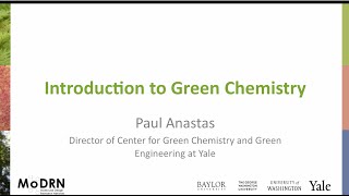 M1A MoDRN Introduction: "Why Green Chemistry?"