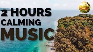 2 Hours CALMING MUSIC | Soothing Music For Relax, Relaxing music