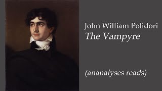 Polidori, The Vampyre (a reading)