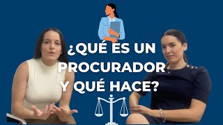 ¿QUÉ ES UN PROCURADOR, QUÉ HACE Y CUÁNDO ES OBLIGATORIO?