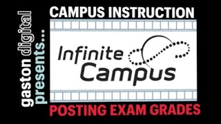 Infinite Campus: Posting Exam Grades