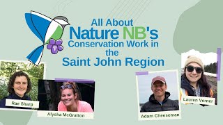 Nature NB's Conservation Work in the Saint John Region