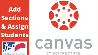 How to Add Sections and Assign Students in Canvas