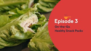 KinderCare Cooks Ep 3: Healthy Meals & Snacks On-the-Go