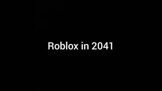 Roblox in 2041
