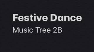 Demo: Festive Dance- Music Tree 2B