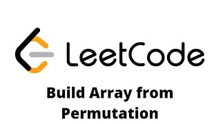 LeetCode- Build Array from Permutation