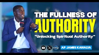 The Fullness of Authority  || SUNDAY SERVICE  2ND/06/2024 || AP.  JAMES KAWALYA