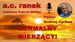 2126. Normalny wierzący! – Pastor Andrzej Cyrikas #chwe #andrzejcyrikas