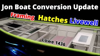 Jon Boat to Bass Boat UPDATE {Framing, Livewell, Flooring/Panels & More} Lowe 1436