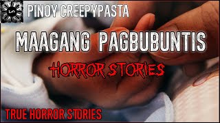 Maagang Pagbubuntis Horror | Tagalog Stories | Pinoy Creepypasta