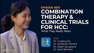 Combination Therapy \u0026 Clinical trials for Advanced HCC: What They Really Mean | BackTable Ep. 513