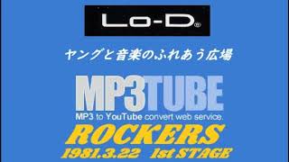 1981 3 22 『ROCKERS』 1st STAGE at Lo-D plaza