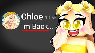 Chloe Has RETURNED...