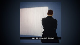 SEIN - 잊은 척 (Feat. GIST, Kid Wine) Ι  Lyrics/가사