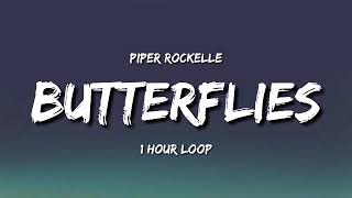 Piper Rockelle - Butterflies (1 Hour Loop) [Tiktok Song]