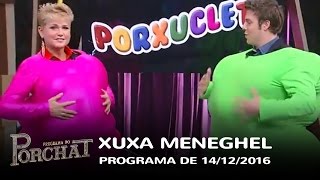 Programa do Porchat (completo) - Xuxa Meneghel | 14/12/2016