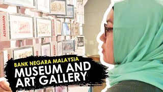 Bank Negara Malaysia Museum and Art Gallery [Must Visit]